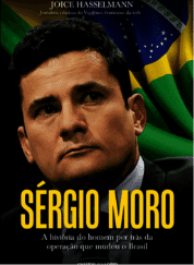 Capa do livro Sérgio Moro – A história do homem por trás da operação que mudou o brasil